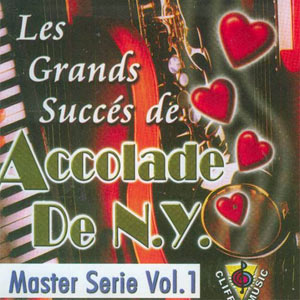 Les Grands Succes de... Vol.1 - Accolade de New York