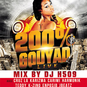 200% Gouyad Live - Various - Dj H509