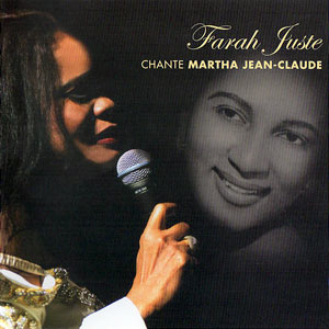 Chante Martha Jean-Claude  - Farah Juste