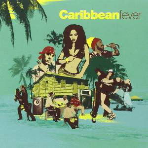 Caribbean Fever - Various - Fever