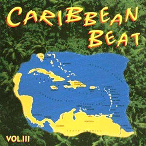 Caribbean Beat Vol.3 - Various - Caribbean Beat