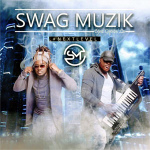 #Nextlevel - Swag Muzik