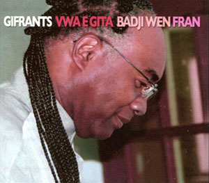 Badji Wen Fran - Gifrants