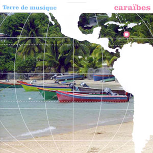 Terre De Musique - Caraibes - Various artists