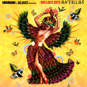 Rio Loco 2013 Antillas - Various artists