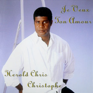 Je Veux Ton Amour - Herold Christophe