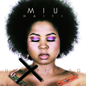 Unexpected - Miu Haiti