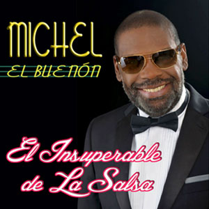 El Insuperable De La Salsa - Michel Batista