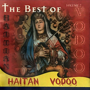 Various - The Best Of Haitian Vodoo