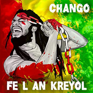 Fèl An Kreyol - Chango