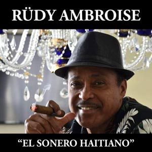 El Sonero Haitiano - Rüdy Ambroise