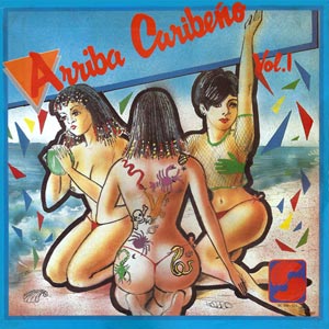 Arriba Caribeño Vol.1 - Various artists