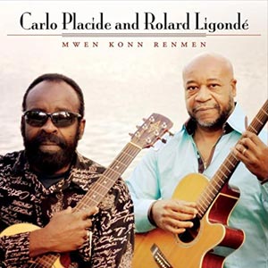 Mwen Konn Renmen - Carlo Placide and Rolard Ligondé