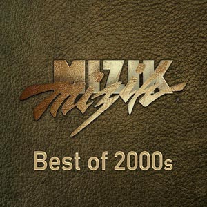 Best of 2000s - Mizik Mizik