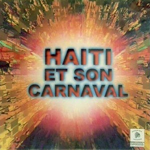 Haiti Et Son Carnaval - Various - Kanaval