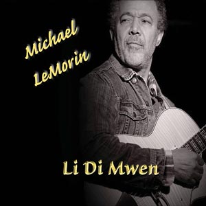 Li Di Mwen - Michael Lemorin