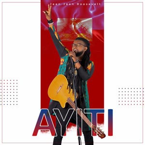 Ayiti - Jean Jean Roosevelt