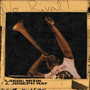 No Rival! - Lakou Mizik