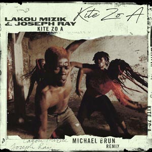 Kite Zo A (Michael Brun Remix) - Lakou Mizik