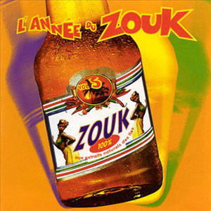 L’Année du Zouk Vol.5 - Various - Annee du Zouk