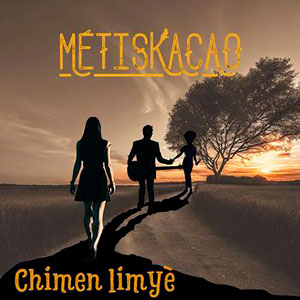 Chimen Limyè - Métiskacao