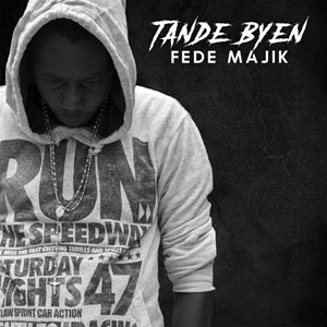 Tande Byen - Fede Majik