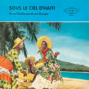 Sous Le Ciel D’Haiti - Raoul Guillaume