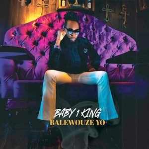 Balewouze Yo - Baby1King