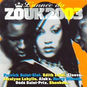 L’Année du Zouk 2003 - Various - Annee du Zouk