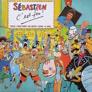 Sébastien C’Est Fou! - Various artists