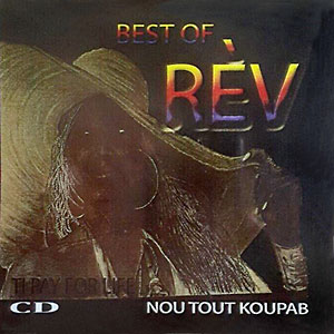 Best Of Rèv - Nou Tout Koupab - Rev