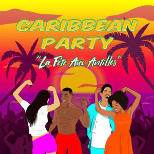 La Fête aux Antilles - Various - Caribbean Party