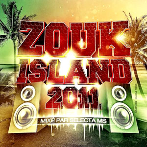 Zouk Island 2011 - Various artists