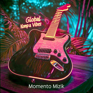 Global Kompa Vibes - Momento Mizik
