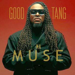 Ma Muse - Good Tang