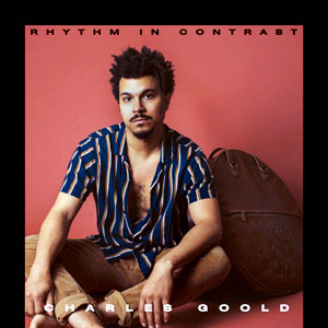 Rhythm In Contrast  - Charles Goold