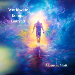 Worldwide Kompa Gouyad - Momento Mizik