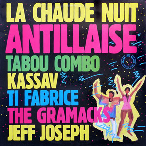 La Chaude Nuit Antillaise - Various artists