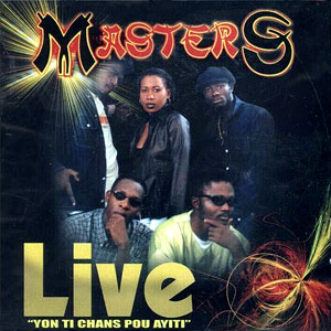Live - Yon Ti Chans Pou Ayiti - Masters Of Haiti