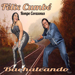 Rompe Corazones - Félix Cumbé