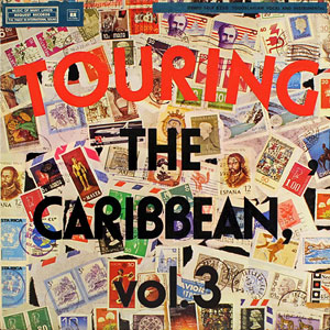 Touring The Caribbean - Vol.3 - Various artists