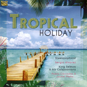 Tropical Holiday - Various artists