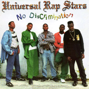 No Discrimination - Universal Rap Stars