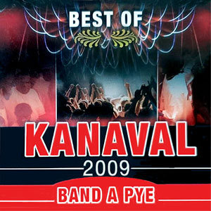 Best Of Kanaval 2009 - Band A Pye - Various - Kanaval
