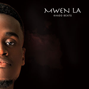 Mwen La - Khado Beats