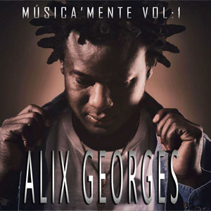Musicamente - Vol.1 - Alix Georges