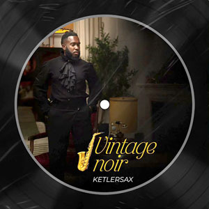 Vintage Noir - Ketlersax