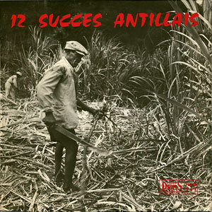 12 Succes Antillais - Various artists