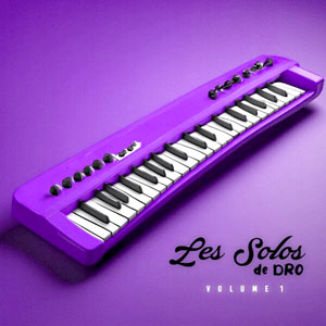 Les Solos De Dro - Volume 1 - T-Micky