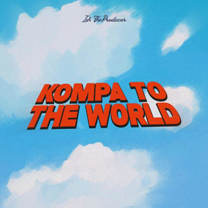 Kompa To The World - Ish The Producer